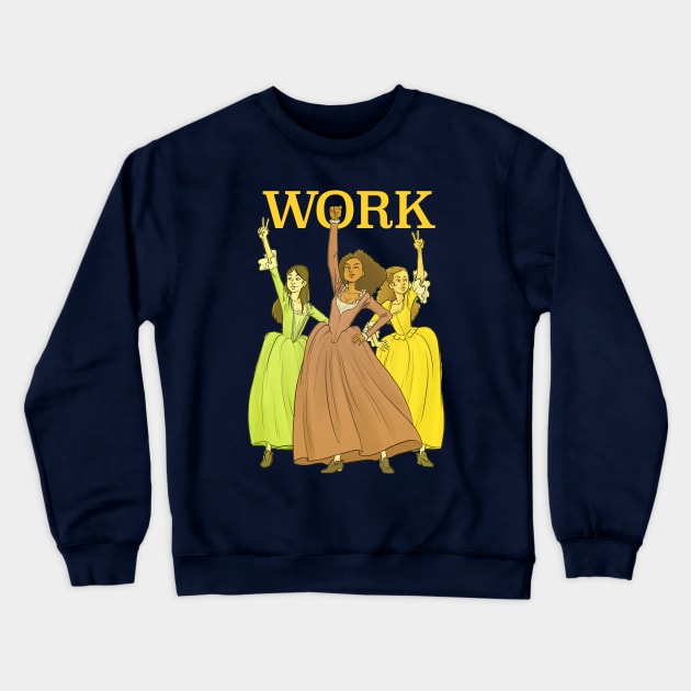 WORK! Crewneck Sweatshirt by Art of MegK